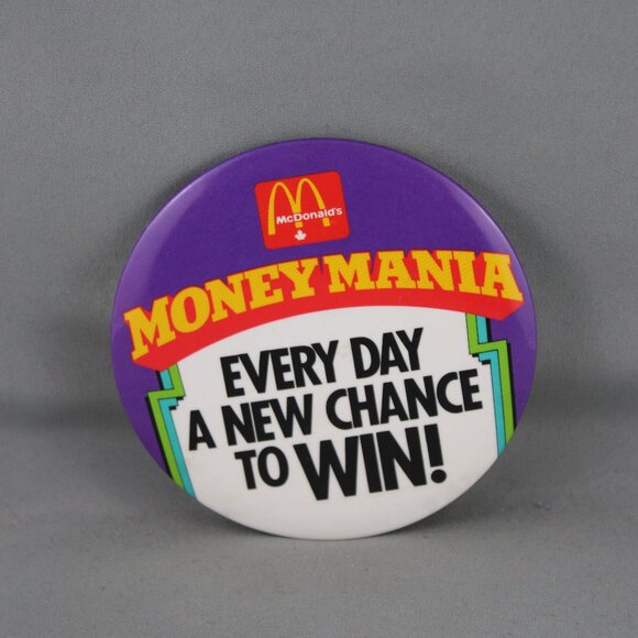 McDonald's Other - McDonalds Pin - Monney Mania Everyday A New Chance to Win - Celluloid PIn